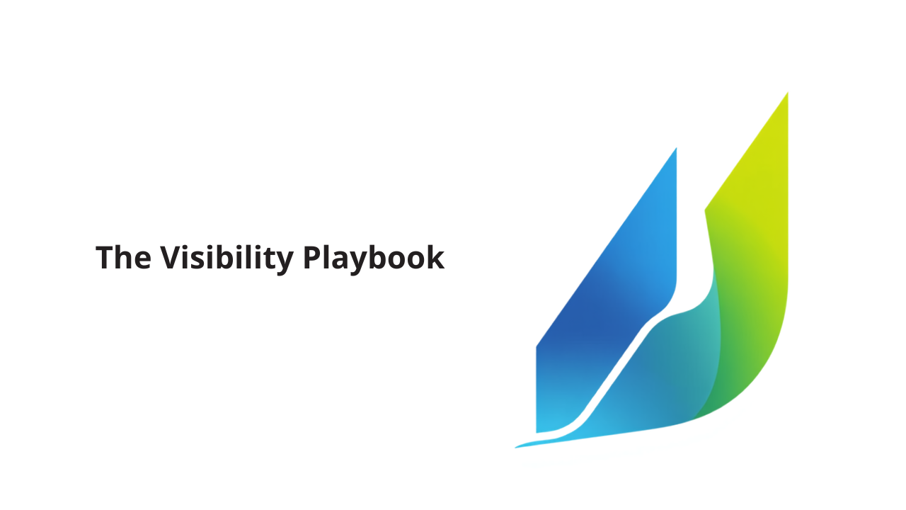 The Visibility Playbook